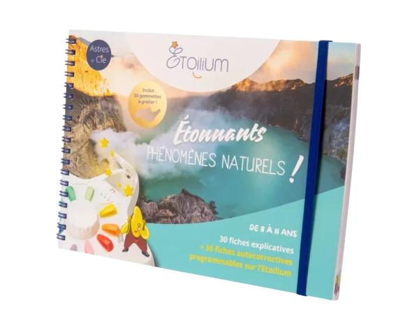 Etoilium : LIVRET ETONNANTS PHÉNOMÈNES NATURELS