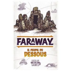 Faraway - Le peuple du dessous (Extension)